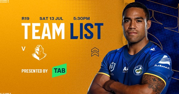 NRL Team List: Round 19 | Eels