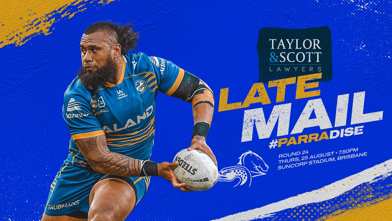 Late mail: Round 25 v Brisbane Broncos