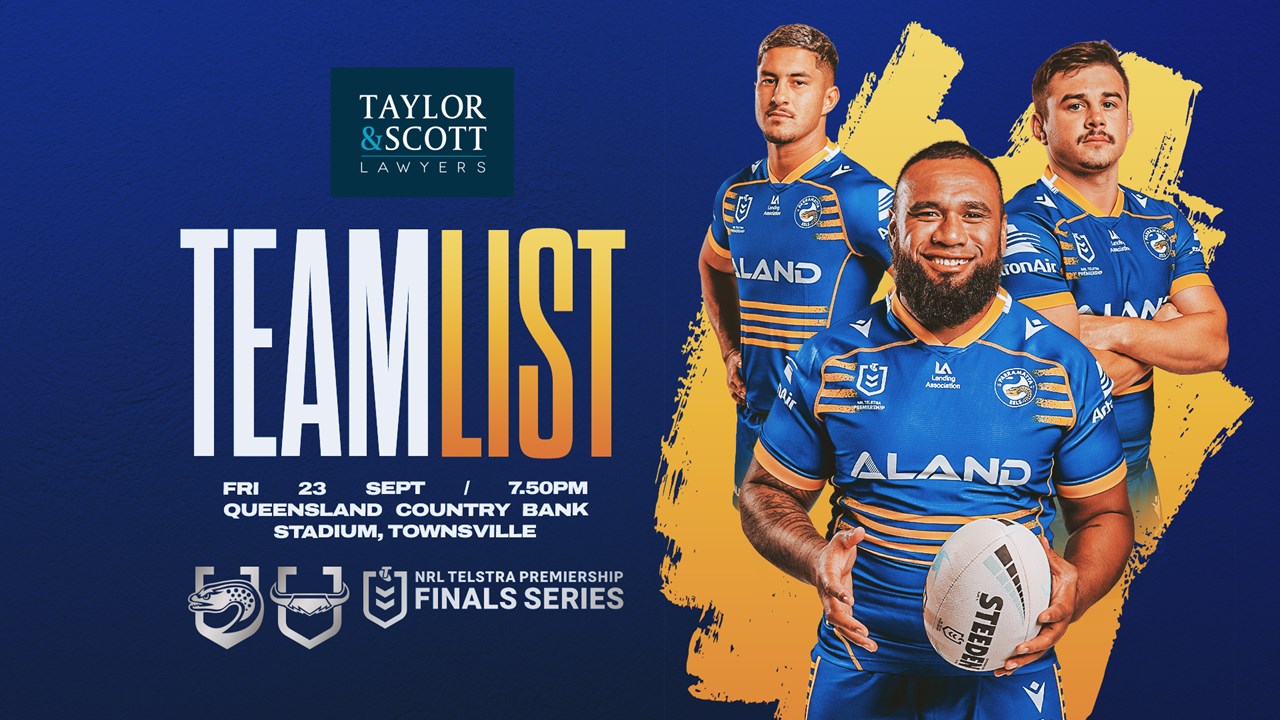 NRL Team List - Cowboys v Eels Preliminary Final